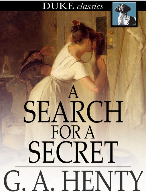 Titeldetails für A Search for a Secret nach G. A. Henty - Verfügbar